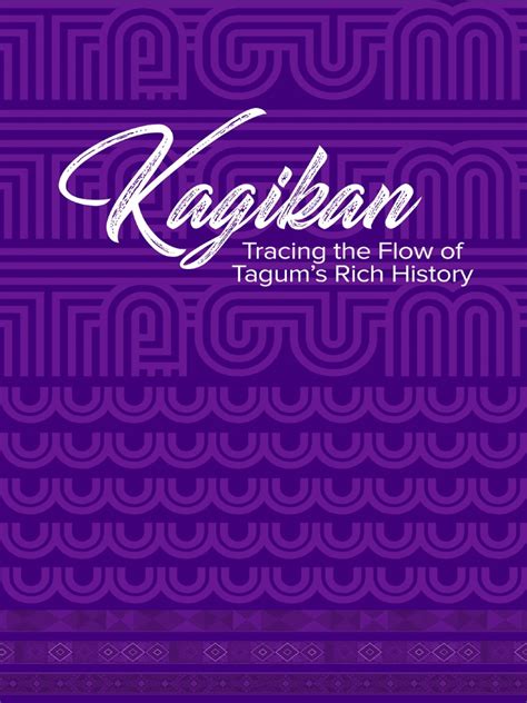 Kagikan: Tracing the Flow of Tagum's Rich History .